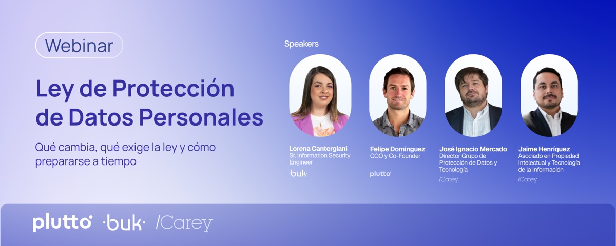 Webinar Ley de Protección de Datos Personales, con Plutto, Buk y Carey